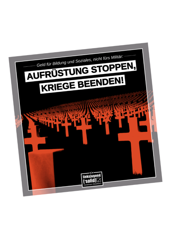 Flyer: Aufrüstung stoppen, Kriege beenden!